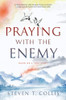 Praying with the Enemy (Hardcover)***