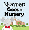 Norman Goes to Nursery Board Book