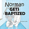 Norman Gets Baptized (Paperback)*