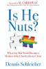 Is He Nuts?: Why a Gay Man Would Become a Member of the Church of Jesus Christ (Hardcover)