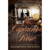 The Captain's Rose: Buchanan Saga Vol 5 (Paperback)*