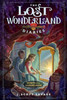 The Lost Wonderland Diaries Vol 2:  Secrets of the Looking Glass (Hardcover) *