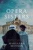 The Opera Sisters (Hardcover) *