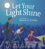 Let Your Light Shine (Hardcover) *