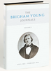 The Brigham Young Journals: Volume 1 April 1832 - February 1846 (Hardcover)*