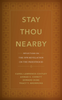 Stay Thou Nearby: Reflections on the 1978 Revelation on the Priesthood (Paperback )*