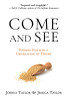 Come and See: Finding Faith in a Generation of Doubt (Paperback)*