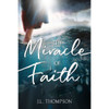 The Miracle of Faith (Paperback)*