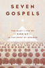 Seven Gospels: The Many Lives of Christ in the Book of Mormon (Paperback)*