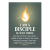 2024 I Am A Disciple of Jesus Christ - Glowing Flame (5x7 Print)