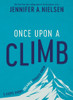 Once Upon a Climb : 5 Steps Every Dreamer Should Know (Hardcover)