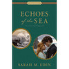 Echoes of the Sea (Storm Tide Romance, Book 2) paperback