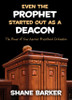 Even the Prophet Started Out as a Deacon: The Power of Your Aaronic Priesthood Ordination (Paperback) *