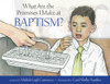 What Are the Promises I Make at Baptism? (Hardcover) *