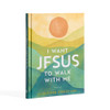 I Want Jesus to Walk With Me (Hardcover)