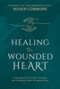 Healing The Wounded Heart