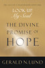 Look Up, My Soul: The Divine Promise of Hope (Hardcover) *