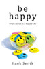 Be Happy (Paperback)* 