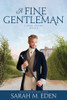 A Fine Gentleman: Jonquil Brothers Book 4 (Paperback) *
