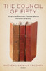 The Council of Fifty: What the Records Reveal about Mormon History (Hardcover) *