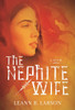 The Nephite Wife (Paperback) *