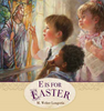E Is for Easter (Hardcover) *