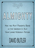 Almighty:  How the Most Powerful being in the Universe is also Your Heavenly Father (Paperback)*