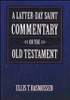 A Latter-day Saint Commentary on the Old Testament (Paperback)