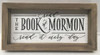 Read the Book of Mormon, Read it  Every Day (Wall Plaque/Shelf Sitter 4" x 8") 