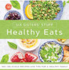 Six Sisters' Stuff: Healthy Eats (Paperback)*