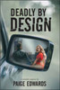 Deadly By Design: Pressley-Coombes Book 2 (Paperback)*