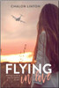 Flying in Love (Paperback)***