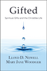 Gifted: Spiritual Gifts and the Christlike Life (Paperback)*