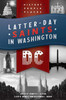 Latter-Day Saints in Washington, DC (Paperback)