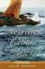 A Captain for Caroline Grey: A Proper Romance (Paperback)