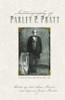 Autobiography of Parley P. Pratt (Revised and Enhanced Edition) Hardcover