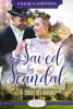 Saved by Scandal: Earls of England Book 2 (Paperback)