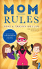 Mom Rules: Because Even Super Heroes Need Help Sometimes (Paperback) *While Supplies Last*