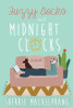 Fuzzy Socks and Midnight Clocks (Paperback) *