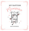 My Baptism Memories and Journal (Hardcover Girls)
