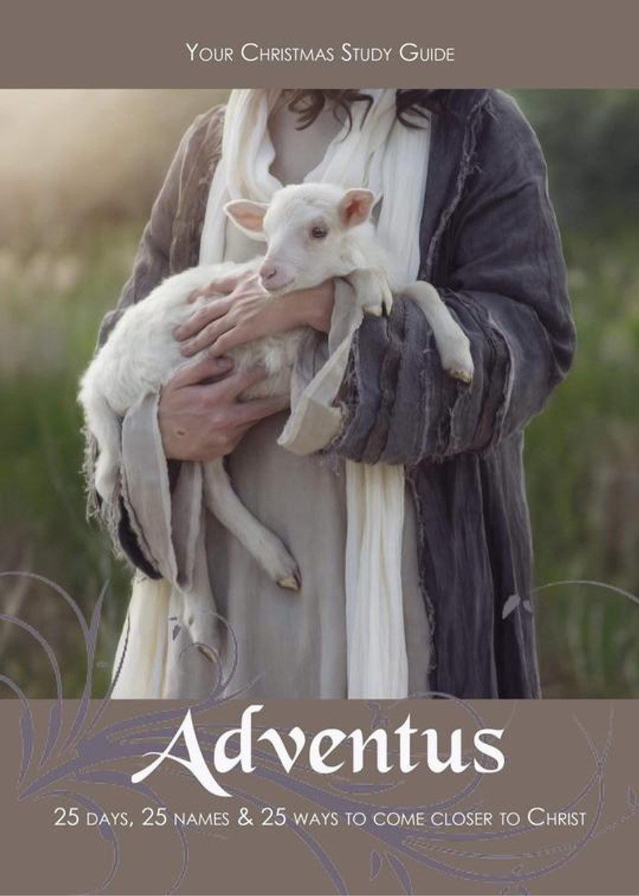 Adventus: 25 Days, 25 Names & 25 Ways to Come Closer to Christ  While Supplies Last