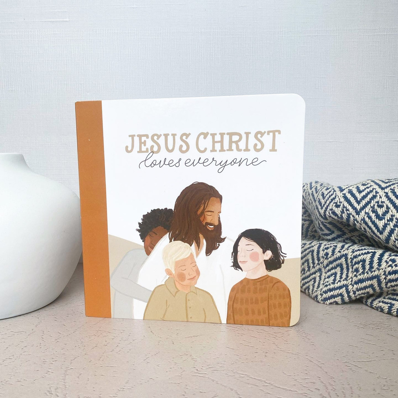 Jesus Christ Loves Everyone (Board Book)