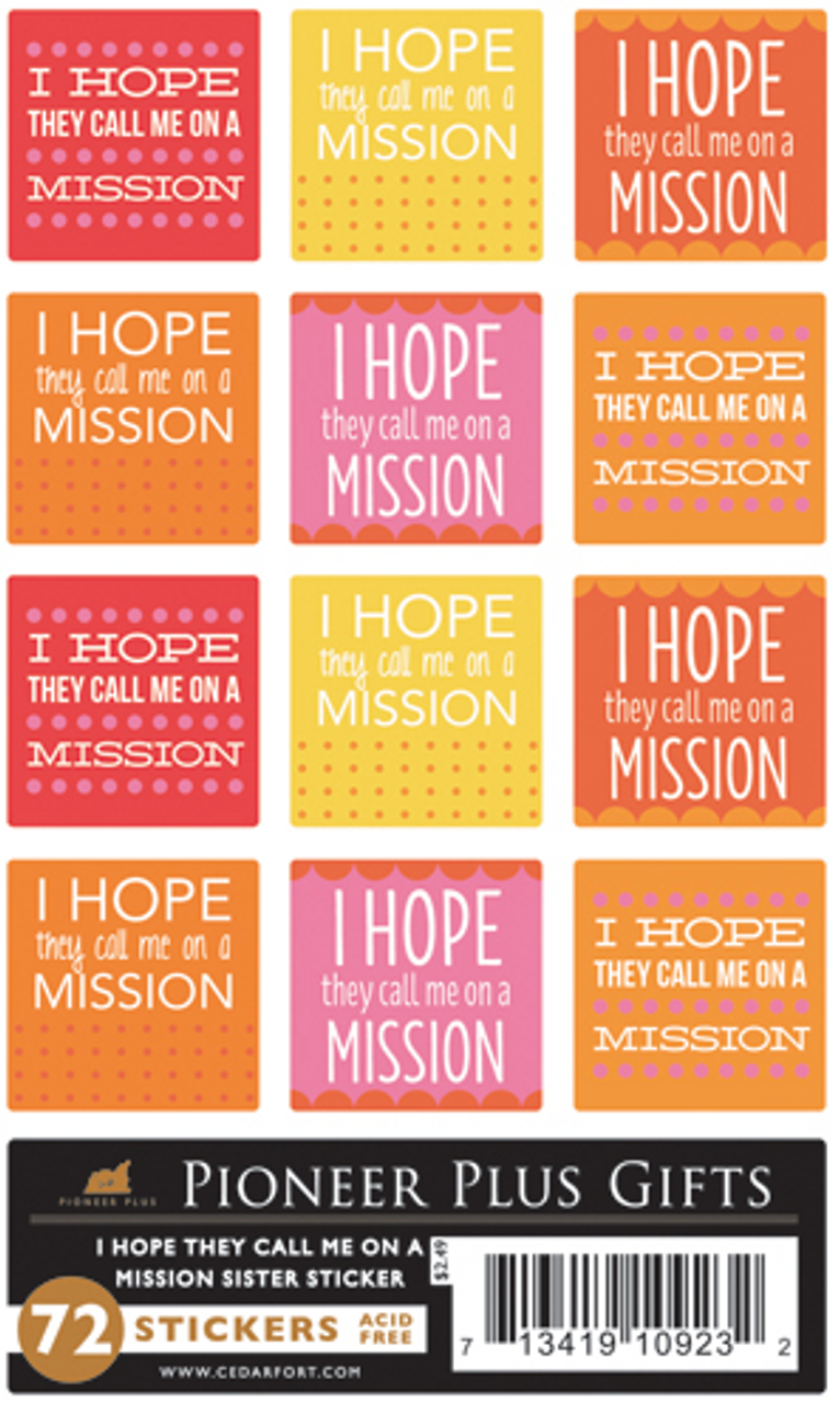 I Hope They Call Me On A Mission Sister (Stickers)