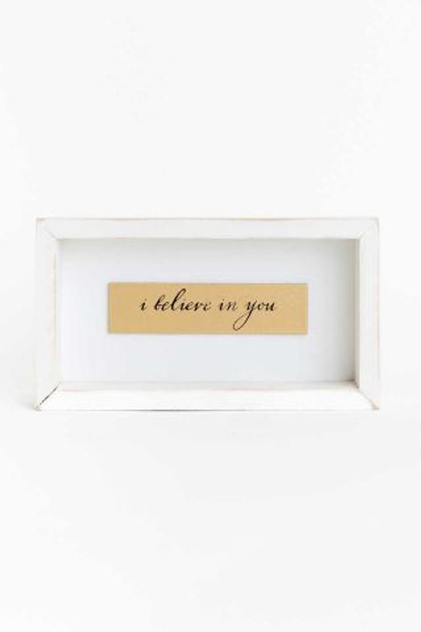 I Believe In You Decor White Gold 8x4.5 inch