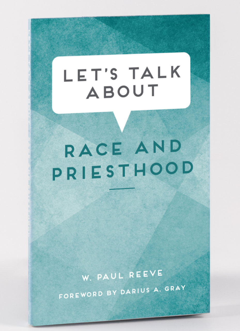 Let's Talk About: Race and Priesthood (Paperback) *