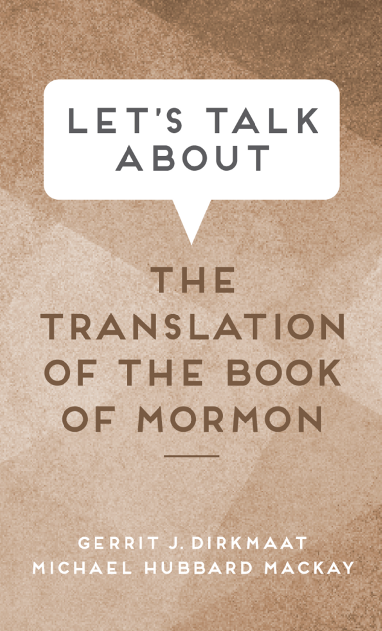 Let's Talk About: The Translation of the Book of Mormon (Paperback) *