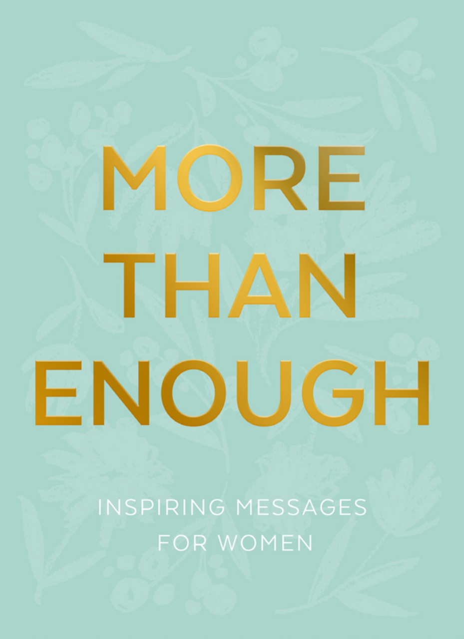 More Than Enough: Inspiring Messages for Women (Hardcover)*