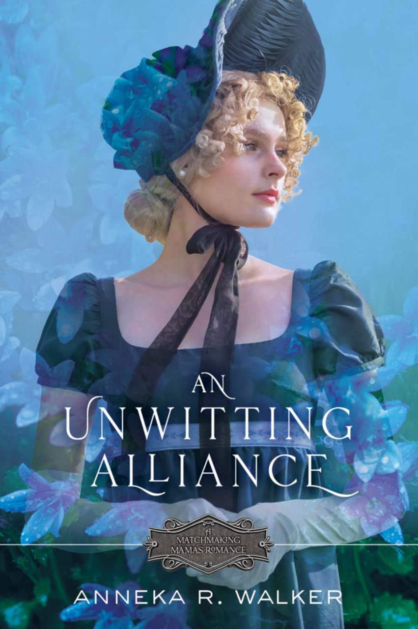 An Unwitting Alliance: Matchmaking Mamas Book 2 (Paperback)*