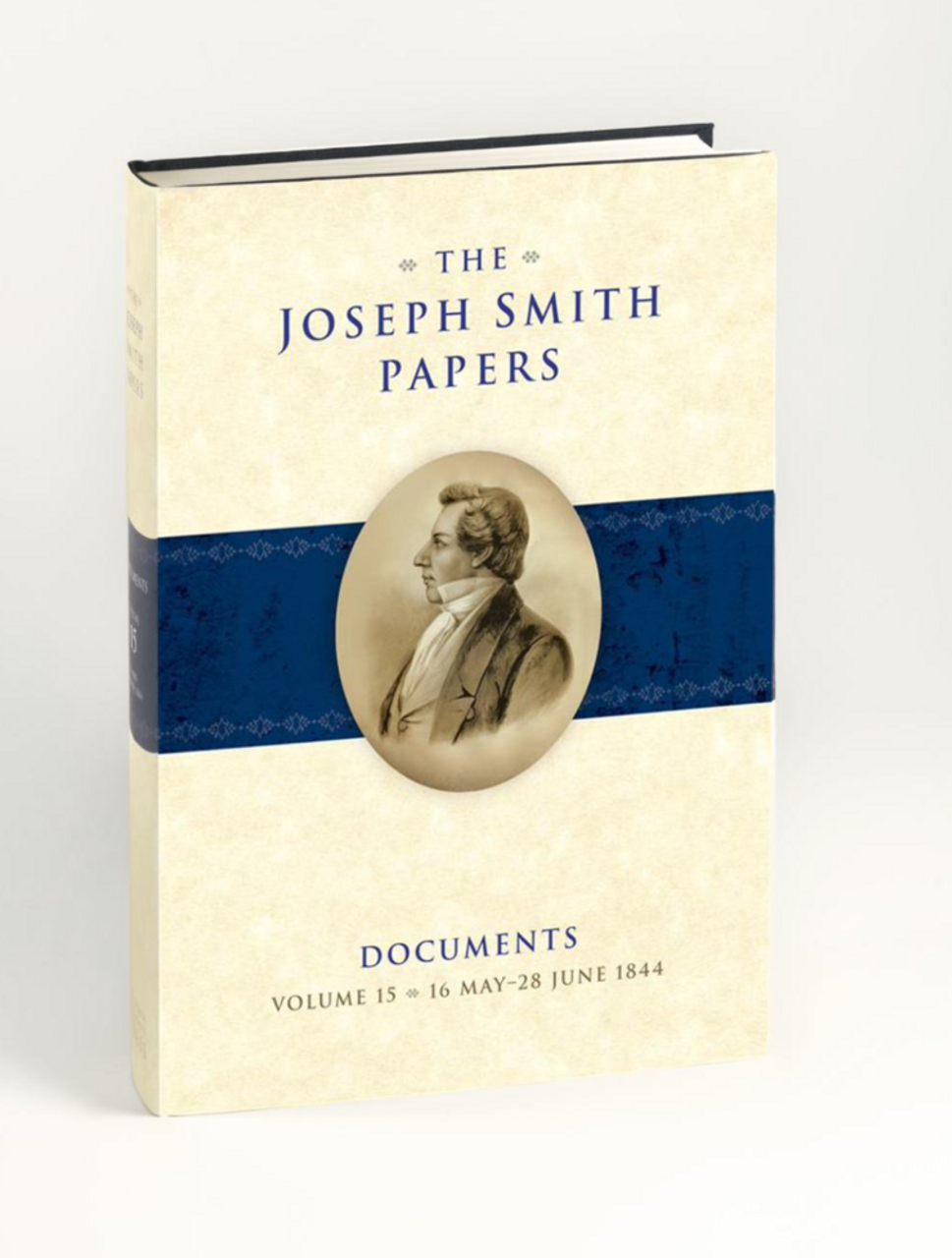 The Joseph Smith Papers - Documents Vol. 15: May 28 - June 1844 (Hardcover)*