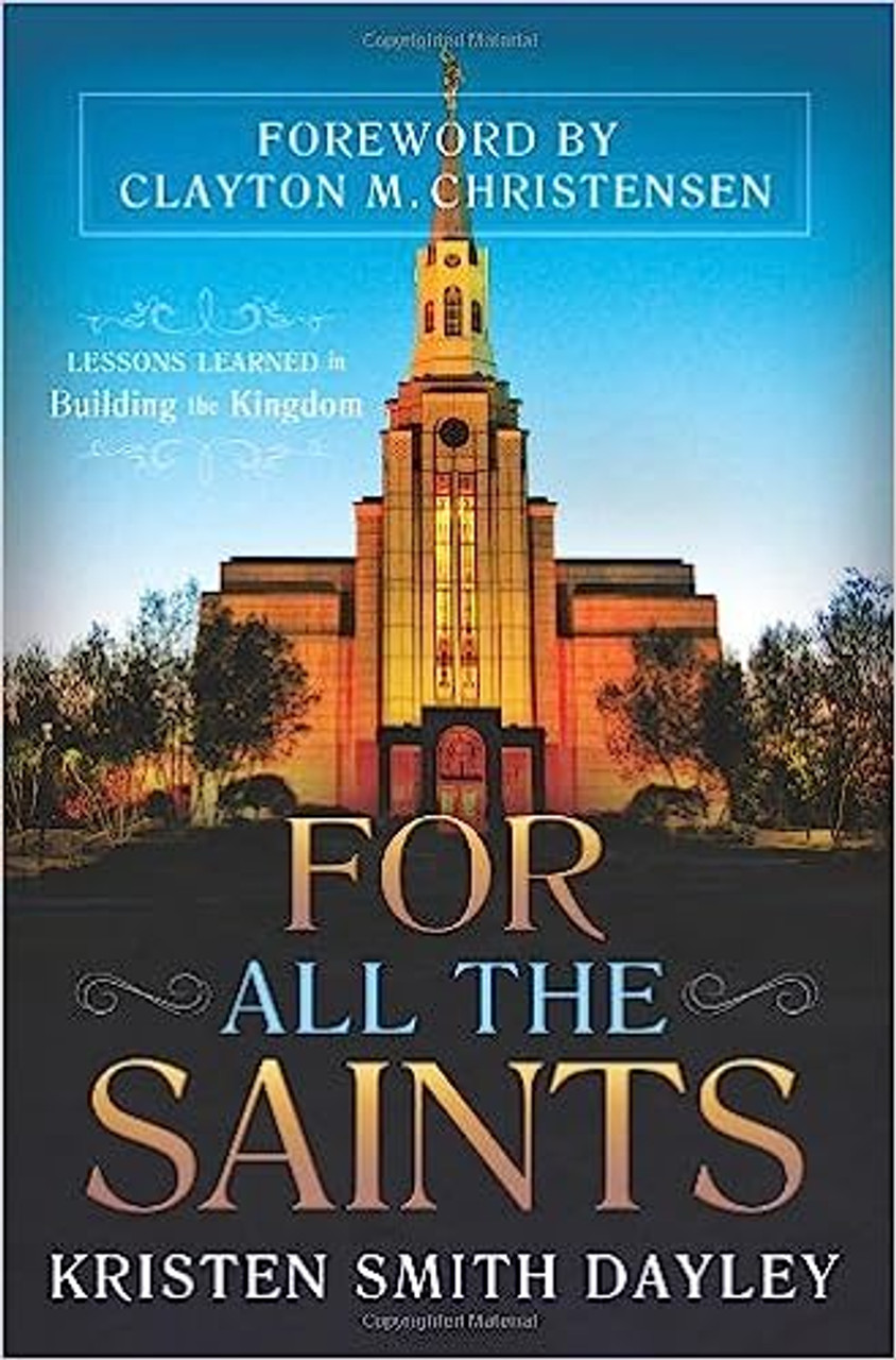 For All the Saints: Lessons Learned in Building the Kingdom (Paperback)